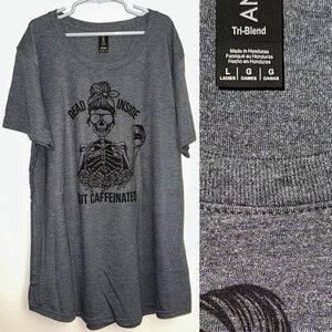 “Dead inside but caffeinated” size large scoop neck grey top NWOT size L